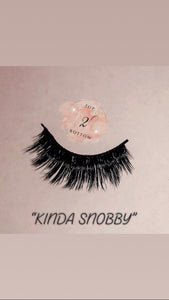 "KINDA SNOBBY” LASH